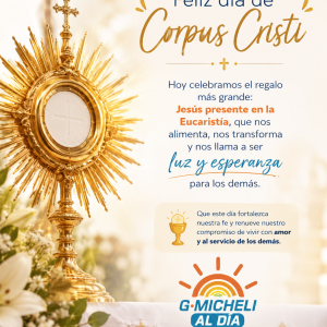 Corpus Christi: un recordatorio de fe, amor y esperanza.