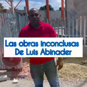 Azuanos cuestionan listado de obras anunciadas por el Gobierno en Azua